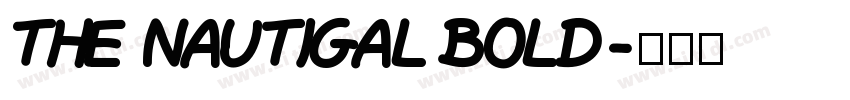 The Nautigal Bold字体转换